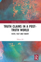 Book cover of: Truth Claims in a Post-Truth World