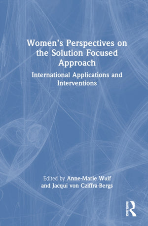 Women’s Perspectives on the Solution Focused Approach