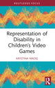 Book cover of: Representation of Disability in Children’s Video Games. By: Krystina Madej