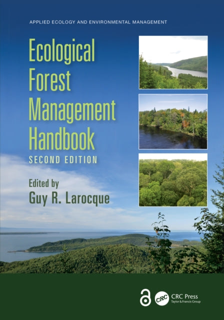 Book cover of: Ecological Forest Management Handbook. By: Guy R. Larocque