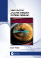 Book cover of: Simple Rotor Analysis through Tutorial Problems. By: Rajiv Tiwari