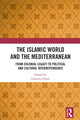 Book cover of: Islamic World and the Mediterranean