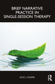 Book cover of: Brief Narrative Practice in Single-Session Therapy. By: Scot J. Cooper