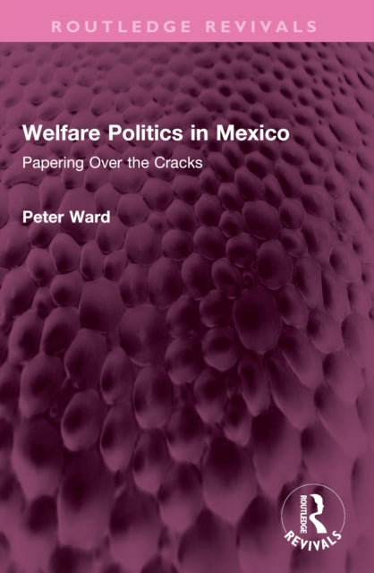 Book cover of: Welfare Politics in Mexico