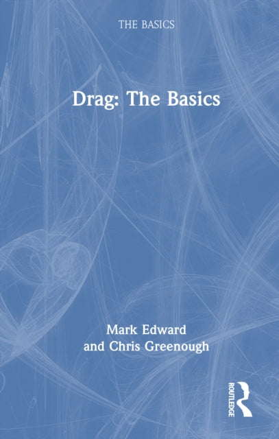 Book cover of: Drag: The Basics