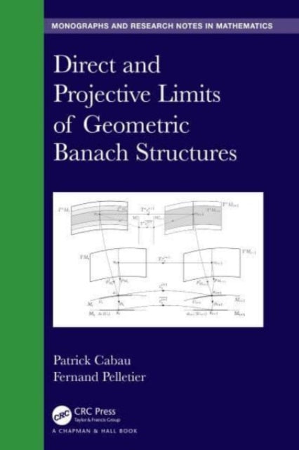 Book cover of: Direct and Projective Limits of Geometric Banach Structures.. By: Patrick Cabau