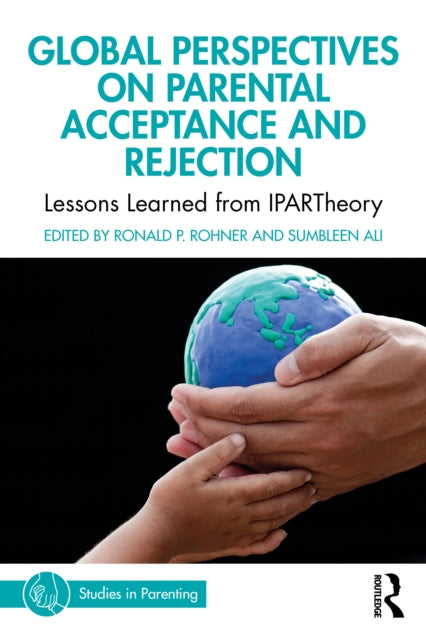 Book cover of: Global Perspectives on Parental Acceptance and Rejection. By: Ronald P. Rohner