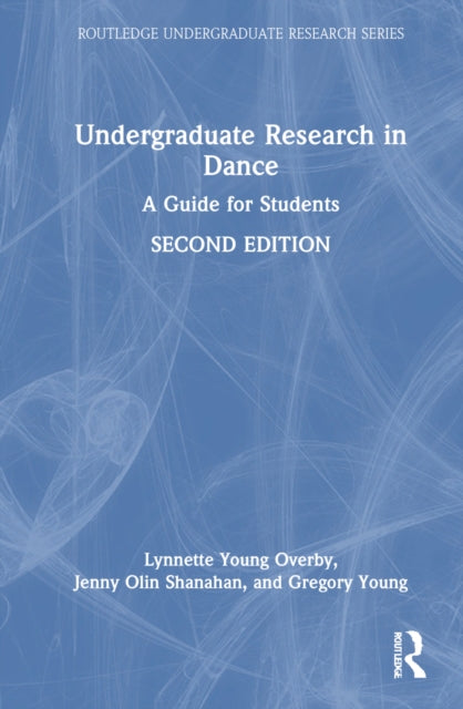 Book cover of: Undergraduate Research in Dance. By: Lynnette Young Overby