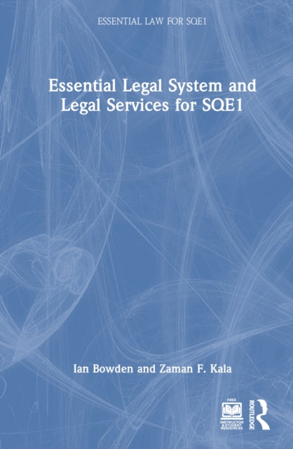 Book cover of: Essential Legal System and Legal Services for SQE1. By: Ian Bowden