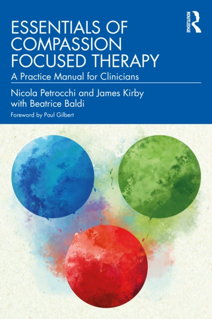Book cover of: Essentials of Compassion Focused Therapy. By: Nicola Petrocchi