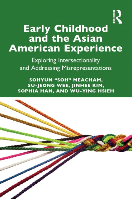 Book cover of: Early Childhood and the Asian American Experience. By: Sohyun Meacham