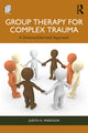 Book cover of: Group Therapy for Complex Trauma