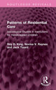 Book cover of: Patterns of Residential Care. By: Roy D. King