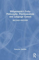 Book cover of: Wittgenstein’s Folly: Philosophy, Psychoanalysis and Language Games. By: Françoise Davoine