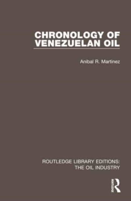 Book cover of: Chronology of Venezuelan Oil. By: Anibal R. Martinez