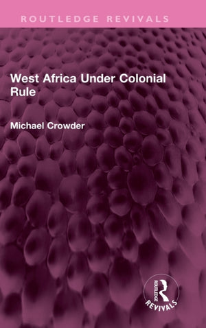 West Africa Under Colonial Rule