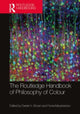 Book cover of: Routledge Handbook of Philosophy of Colour. By: Derek H. Brown
