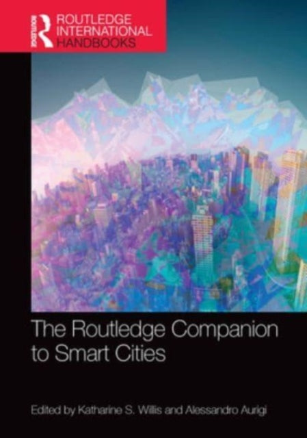Book cover of: Routledge Companion to Smart Cities. By: Katharine S. Willis