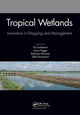 Book cover of: Tropical Wetlands - Innovation in Mapping and Management. By: Yiyi Sulaeman