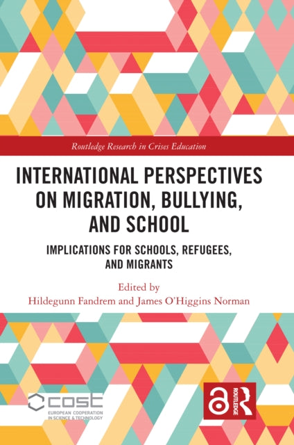 Book cover of: International Perspectives on Migration, Bullying, and School