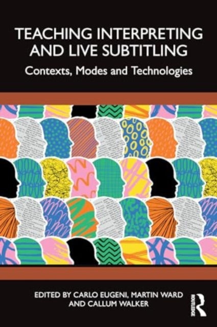 Book cover of: Teaching Interpreting and Live Subtitling. By: Carlo Eugeni