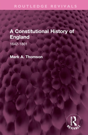 A Constitutional History of England