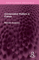 Book cover of: Conservative Politics in France. By: Malcolm Anderson
