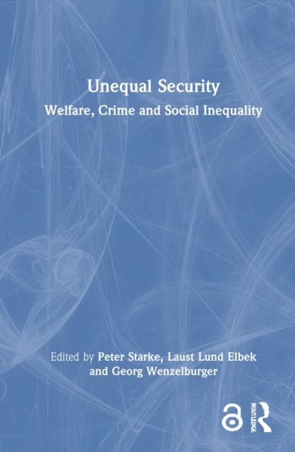 Book cover of: Unequal Security. By: Peter Starke