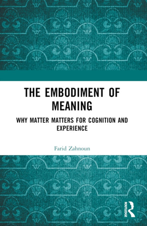 The Embodiment of Meaning