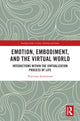 Book cover of: Emotion, Embodiment and the Virtual World. By: Vincenzo Auriemma