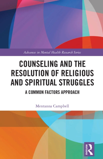 Book cover of: Counseling and the Resolution of Religious and Spiritual Struggles. By: Mentanna Campbell
