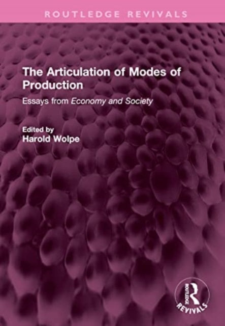 Book cover of: Articulation of Modes of Production. By: Harold Wolpe