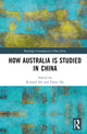 Book cover of: How Australia is Studied in China. By: Richard Hu
