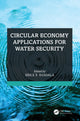 Book cover of: Circular Economy Applications for Water Security. By: Erick R. Bandala