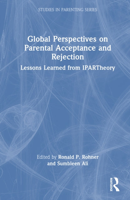 Book cover of: Global Perspectives on Parental Acceptance and Rejection. By: Ronald P. Rohner