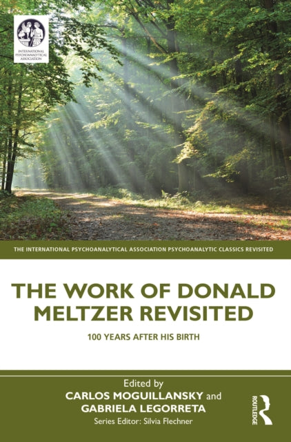 Book cover of: Work of Donald Meltzer Revisited. By: Carlos Moguillansky