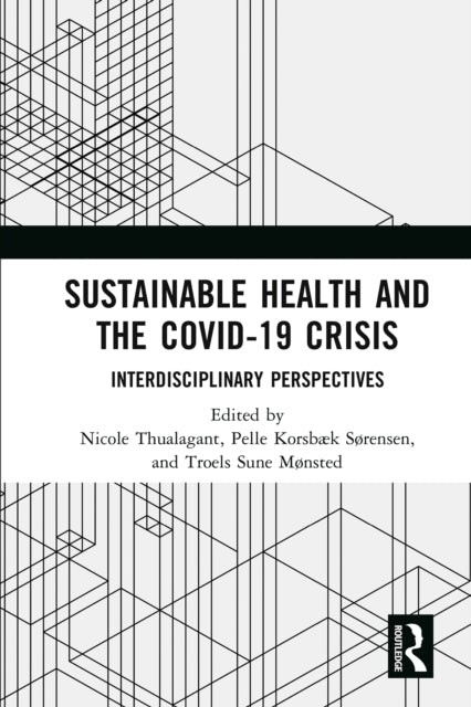 Book cover of: Sustainable Health and the Covid-19 Crisis