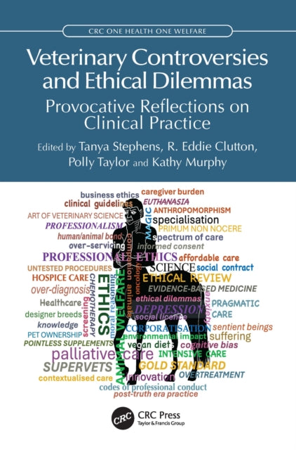 Book cover of: Veterinary Controversies and Ethical Dilemmas. By: Tanya Stephens