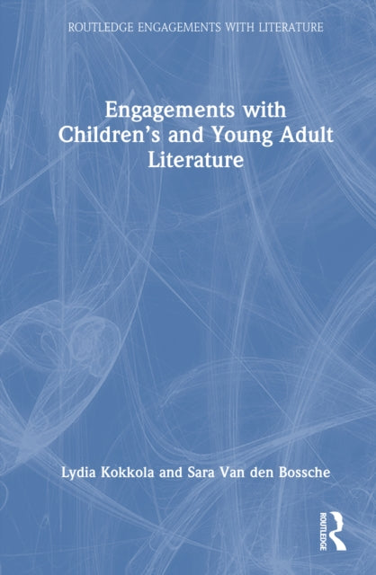 Book cover of: Engagements with Children’s and Young Adult Literature. By: Lydia Kokkola