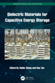 Book cover of: Dielectric Materials for Capacitive Energy Storage. By: Haibo Zhang