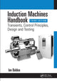 Book cover of: Induction Machines Handbook