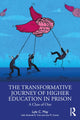 Book cover of: Transformative Journey of Higher Education in Prison. By: Lyle May