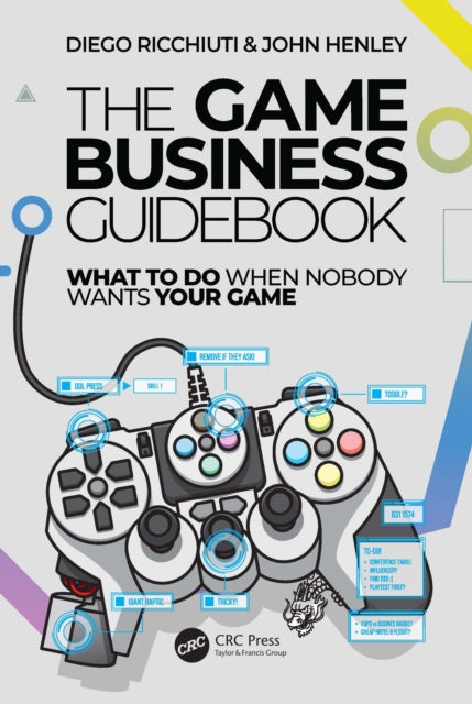 Book cover of: Game Business Guidebook. By: Diego Ricchiuti