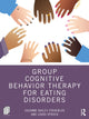 Book cover of: Group Cognitive Behavior Therapy for Eating Disorders