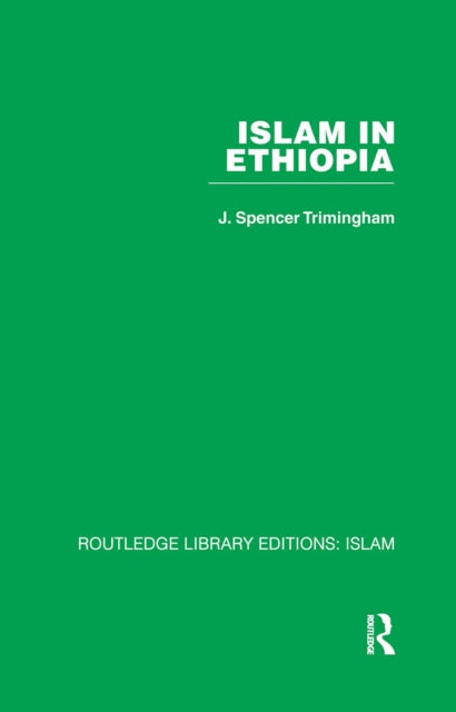 Book cover of: Islam in Ethiopia. By: J. S. Trimingham