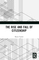 Book cover of: Rise and Fall of Citizenship. By: Bryan S. Turner
