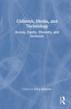 Book cover of: Children, Media, and Technology. By: Erica Scharrer