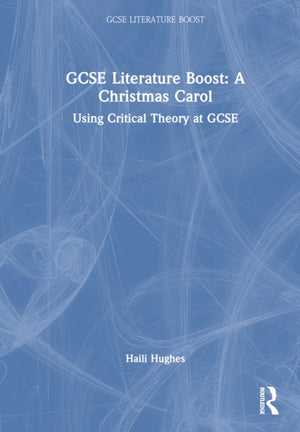 GCSE Literature Boost: A Christmas Carol