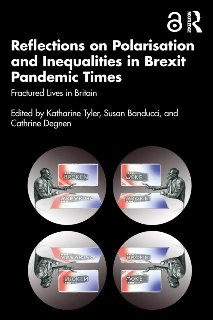 Book cover of: Reflections on Polarisation and Inequalities in Brexit Pandemic Times. By: Katharine Tyler