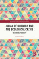 Book cover of: Julian of Norwich and the Ecological Crisis. By: Claire Gilbert